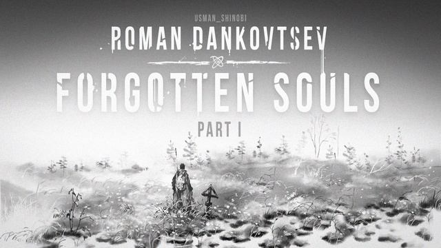 Usman_Shinobi – Forgotten Souls. Part 1 | Official S.T.A.L.K.E.R. New Project Soundtrack смотреть онлайн