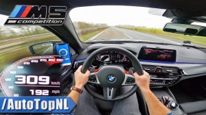 BMW M5 F90 Competition 625ЛС | АВТОБАН POV 309 КМ/Ч | РАЗГОН И МАКСИМАЛЬНАЯ СКОРОСТЬ AutoTopNL
