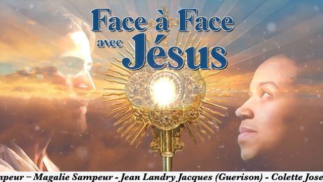 Face A Face Avec Jesus (March.-24-2024) смотреть онлайн