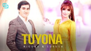 Нигора Холов ва Суруш  Холов -Туёна (2022) | Nigora Kholova  & Surush Kholov -Tuyona (2022)