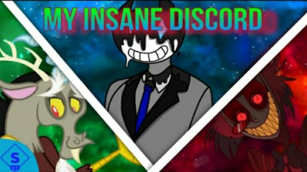 [Mashup] My Insane Discord