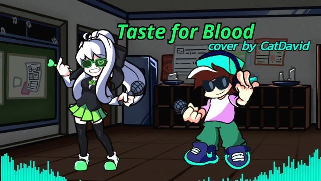 Taste for Blood but Neo Monika and Neo CatDavid sing it смотреть онлайн
