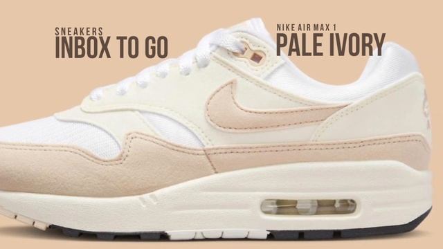 PALE IVORY 2023 Nike Air Max 1 DETAILED LOOK + PRICE смотреть онлайн