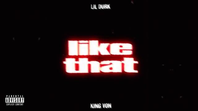 Lil Durk - Like That Feat. King Von (Official Audio)