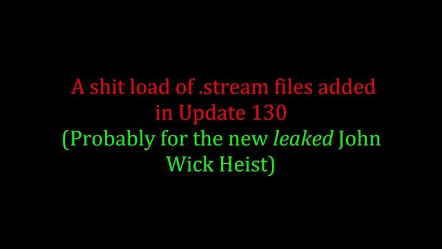 Payday 2 - A shit tonne of unreleased .stream files (Upcoming John Wick Heist) смотреть онлайн