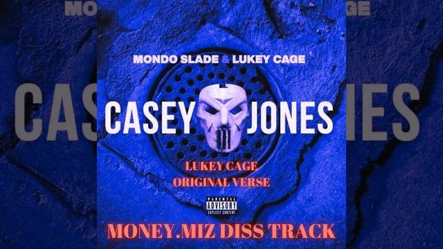 Casey Jones (feat. Mondo Slade)