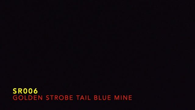 SR 006 1.2” x 10 Golden strobe tail blue mine (MA) смотреть онлайн