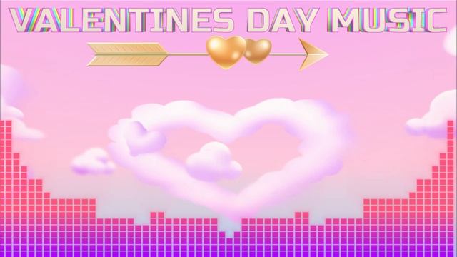 Valentines Day Music❤️