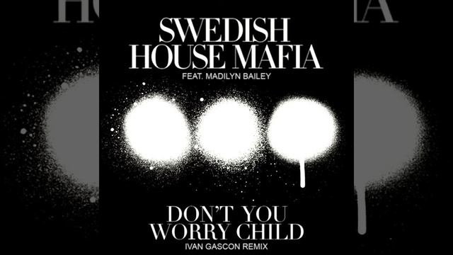 Swedish House Mafia (Ft. Madilyn Bailey) - Don't you worry child (Remix) смотреть онлайн