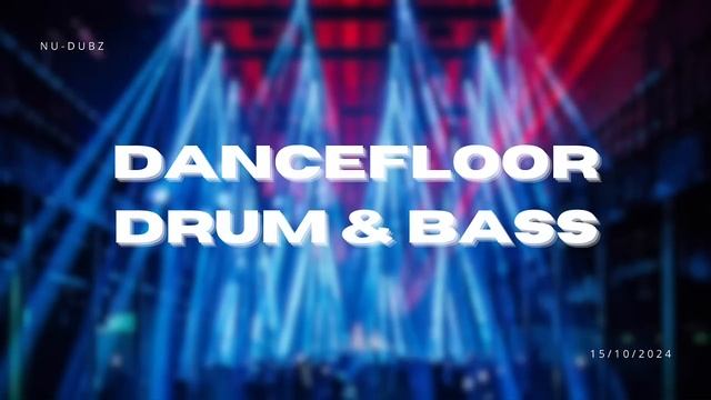 Dancefloor Drum & Bass Mix __ 15-10-2024