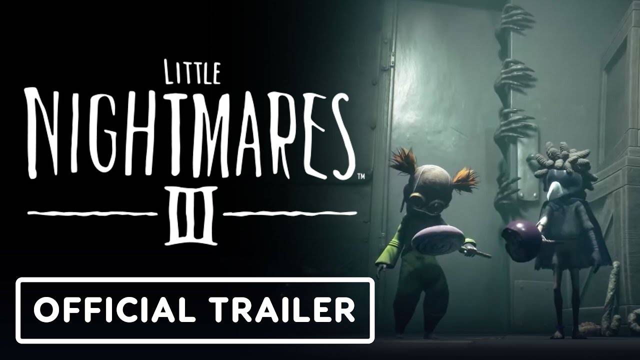 Little Nightmares 3 - Официальный 'You're Being Watched' Трейлер смотреть онлайн