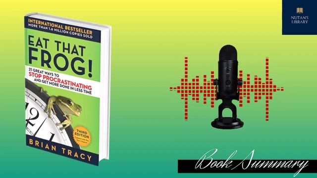 Eat That Frog by Brian Tracy || Book Summary in English #audiobook #booksummary #nutanslibrary смотреть онлайн