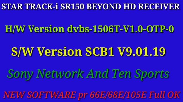 New Software Update|| STAR TRACK-i SR150 BEYOND HD RECEIVER||
Sony Network full ok смотреть онлайн