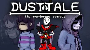 Игра получила обновление! Dusttale: the murderous comedy