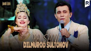 Dilmurod Sultonov - Xa sani | Дилмурод Султонов - Ха сани (Official Video)