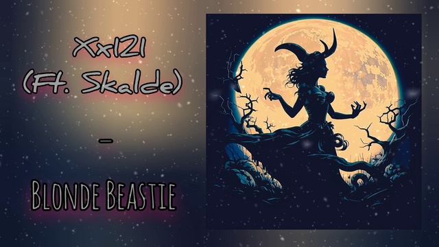 Xx121 (ft. Skalde) - Blonde Beastie смотреть онлайн