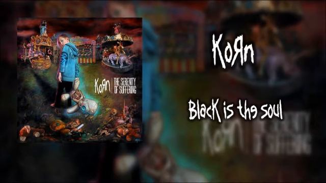 Korn - Black Is The Soul (Audio) смотреть онлайн