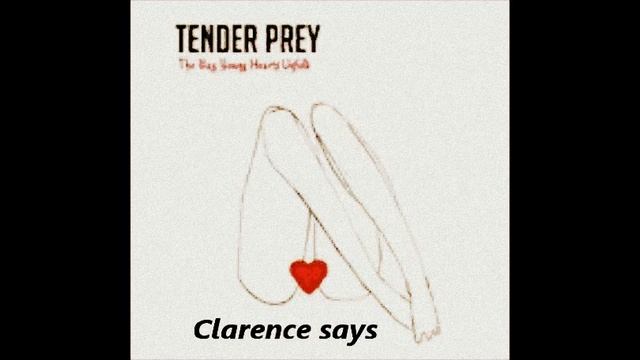 Clarence Says by K with Tender Prey смотреть онлайн
