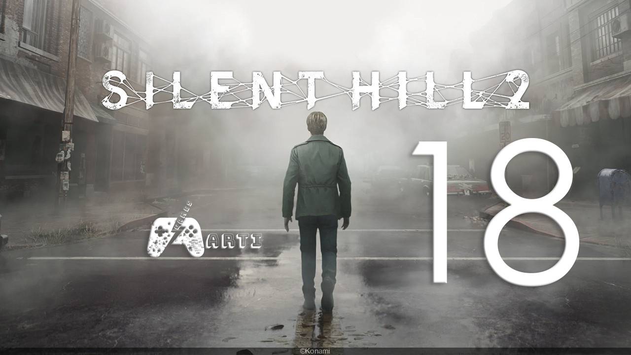 Прохождение SILENT HILL 2 REMAKE ➟ Часть 18 смотреть онлайн
