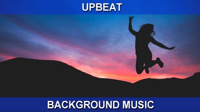 Upbeat (Background Music) смотреть онлайн
