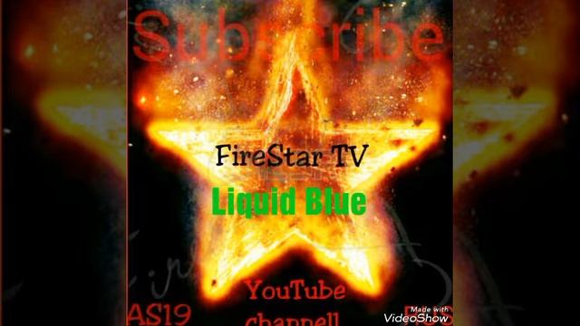 Music/Музыка: "Liquid Blue" | FireStar TV смотреть онлайн