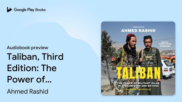 Taliban, Third Edition: The Power of Militant… by Ahmed Rashid · Audiobook preview смотреть онлайн