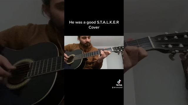 He was a good S.T.A.L.K.E.R cover смотреть онлайн