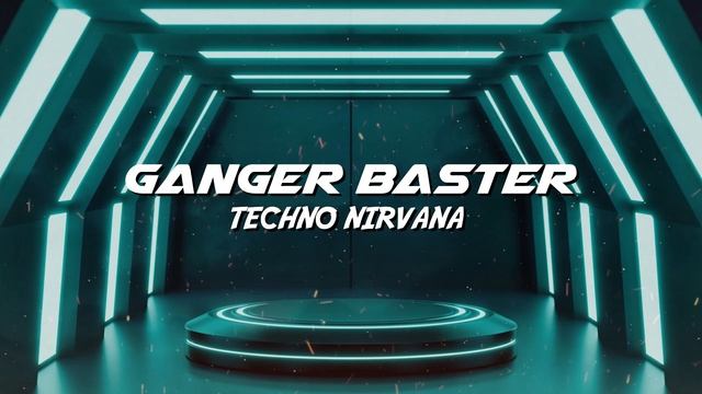 Ganger Baster - Techno Nirvana (Dance Meditation) смотреть онлайн