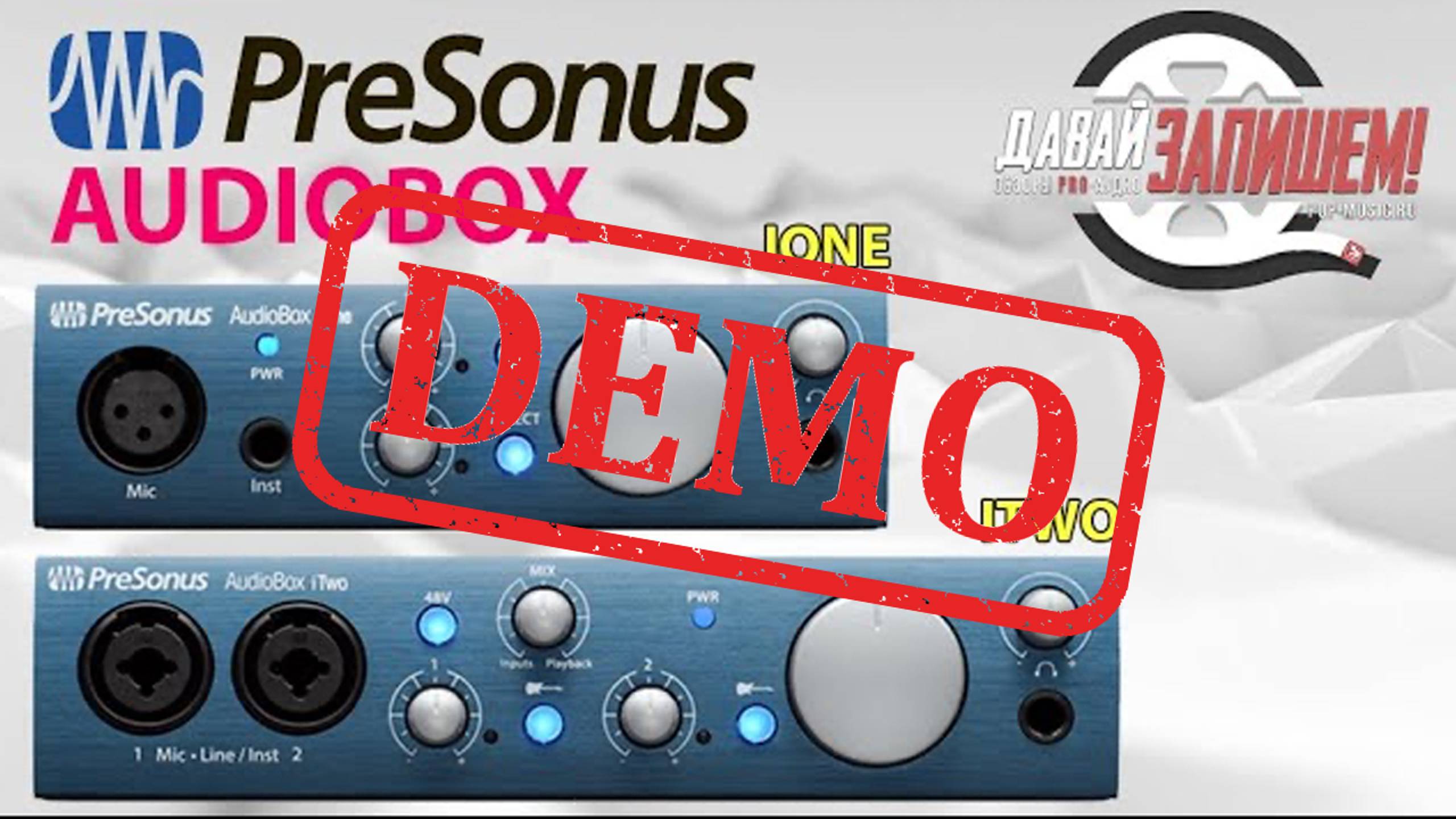 Аудиоинтерфейсы PreSonus AudioBox iOne и AudioBox iTwo - демонстрация звучания смотреть онлайн