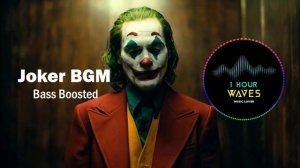 Joker BGM ( BASS BOOSTED ) - [ 1 HOUR ]