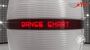 Смотри Dance Chart на Europa Plus TV!