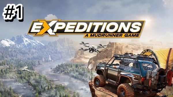 Expeditions A MudRunner Game #1 прохождение...