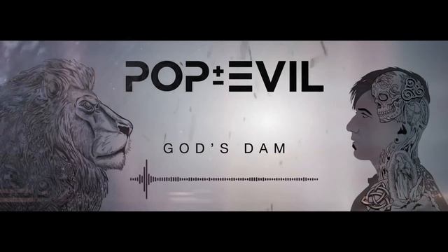 Pop Evil - God's Dam (Official Audio) смотреть онлайн