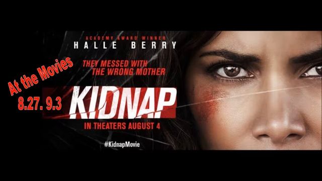 Kidnap: The Day Love Went to War ~ August 27, 2017 смотреть онлайн