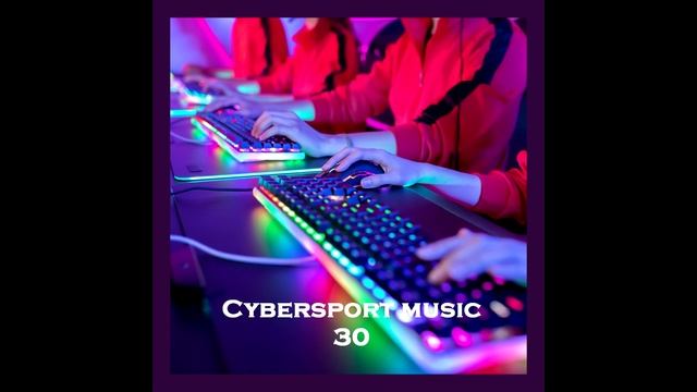 Cybersport Music 30 - Dikop Music