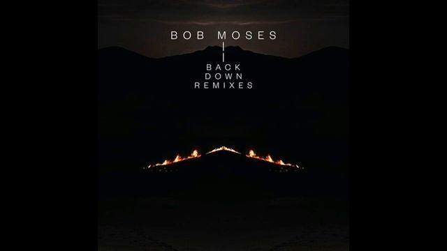 Bob Moses-Back Down (Hayden James Remix) смотреть онлайн