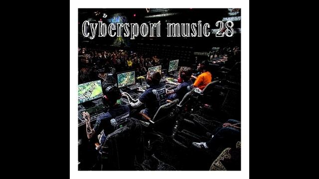 Cybersport Music 28 - Dikop Music