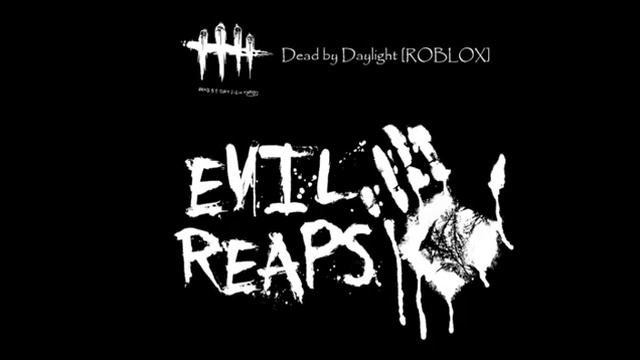 Evil Reaps Chapter | Reworked Menu Music смотреть онлайн