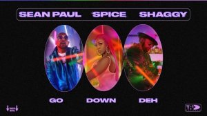 Spice - Go Down Deh | Official Audio ft. Shaggy, Sean Paul