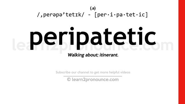 Pronunciation of Peripatetic | Definition of Peripatetic смотреть онлайн