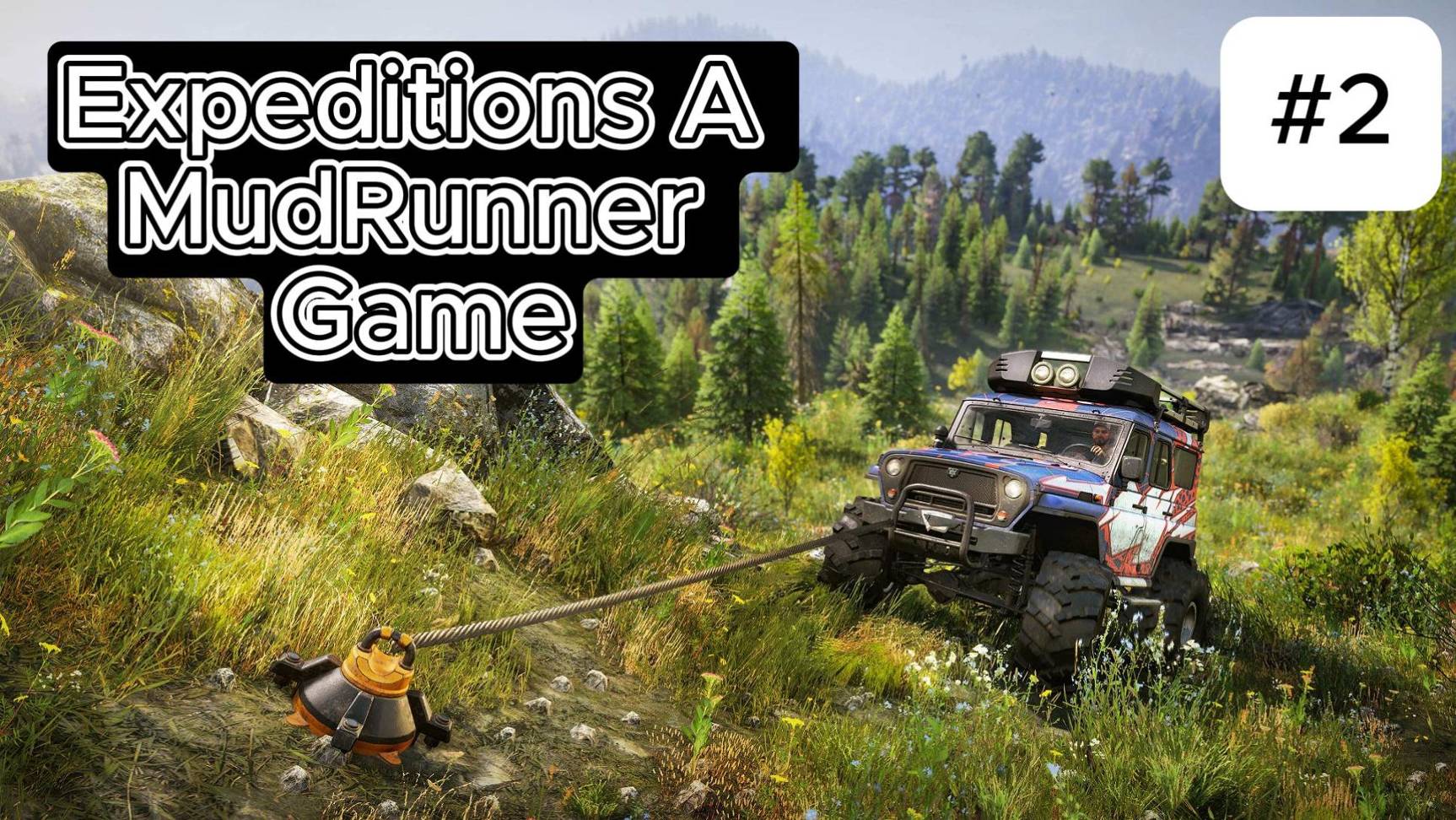 Expeditions A MudRunner Game #2 HD 60FPS смотреть онлайн