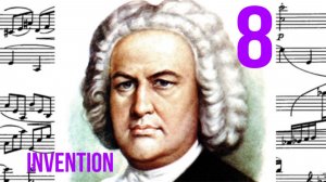 Инвенция 8 Иоганна Себастьяна Баха /Фа мажор/ Фортепиано  #inventionbach #invention