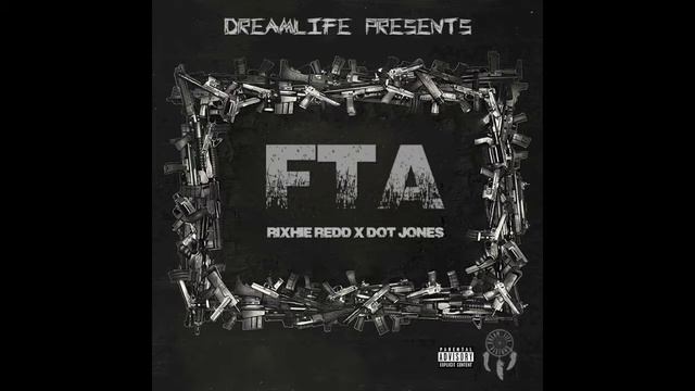 DREAMLIFE - FTA feat. Rixhie Redd x Dot Jones смотреть онлайн