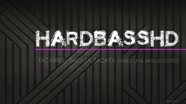 Tacabro - Tacatà - Tacata (speed up & bass boosted) смотреть онлайн
