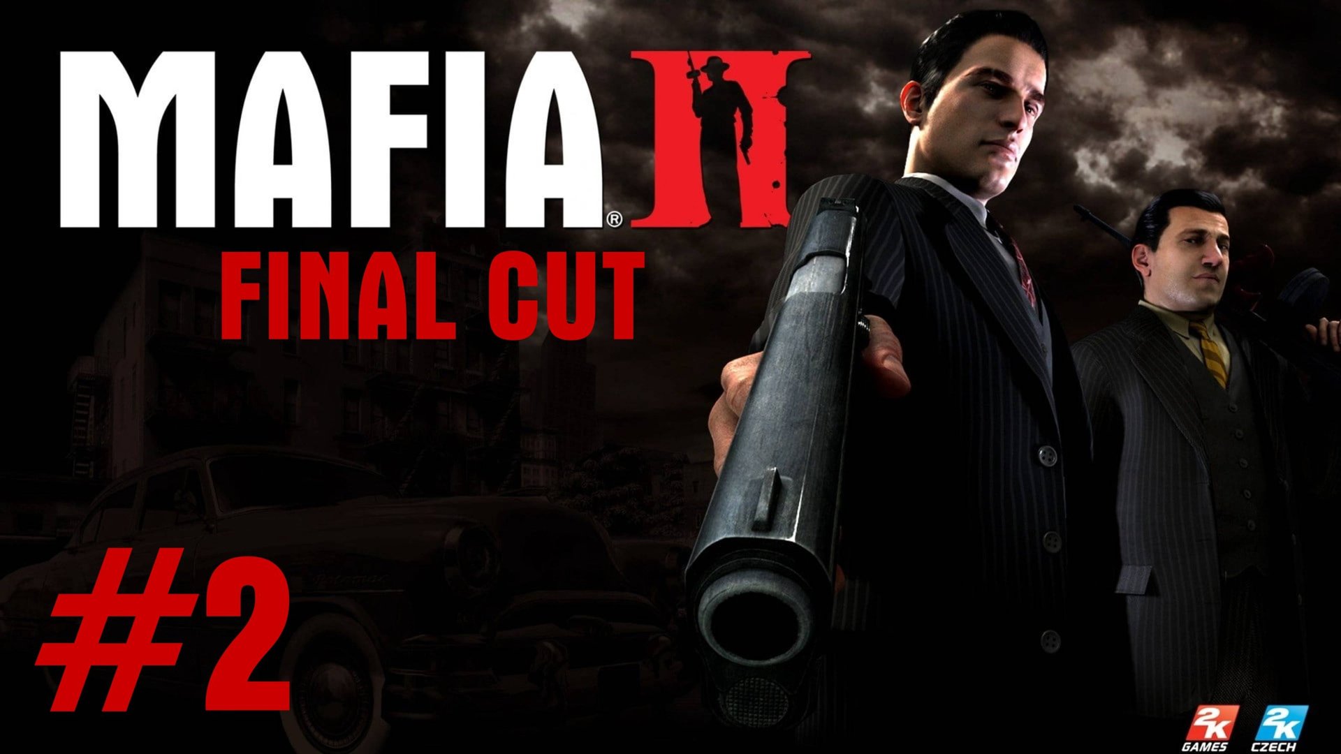 Mafia 2: Final Cut v1.2 - Неприкасаемые (Экстремальная Сложность) #2 (100% Complete) смотреть онлайн