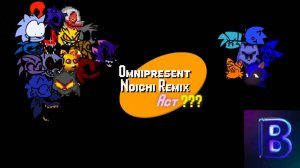 Прохождение мода omnipresent noichi remix | omnipresent noichi remix