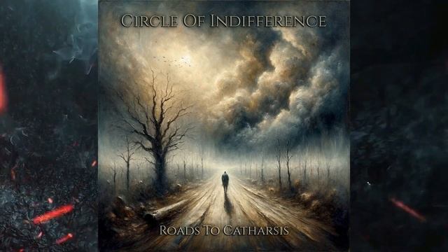 CIRCLE OF INDIFFERENCE [Sweden] - Roads To Catharsis [2023] [HD]
