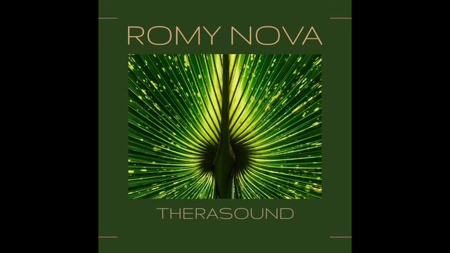 ROMY NOVA - Therasound (Full Album) смотреть онлайн