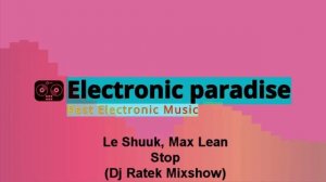 Le Shuuk, Max Lean   Stop Dj Ratek Mixshow