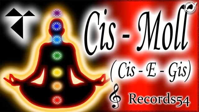 Cis -Moll (Cis - E - Gis) 3-3 Rhythm (109 Bpm) Chakra Red Root Muladhara ( Security - Grounding смотреть онлайн